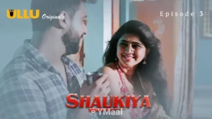 Shaukiya Episode 3